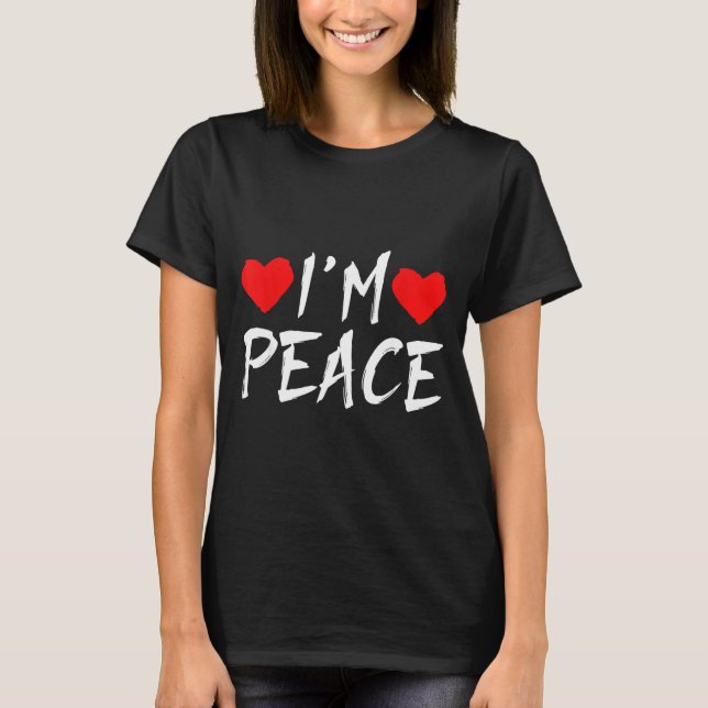 I'm Peace Funny Couples Tee Valentine's Day Couple (Framsida)