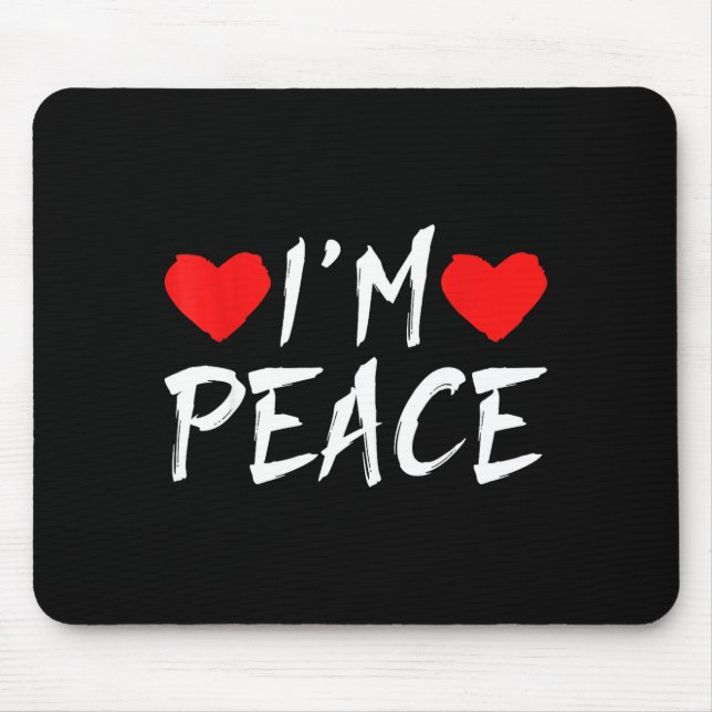 I'm Peace Funny Couples Tee Valentine's Day Couple Musmatta (Framsidan)