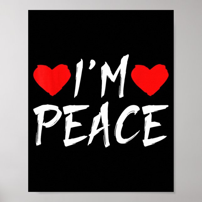 I'm Peace Funny Couples Tee Valentine's Day Couple Poster (Framsidan)