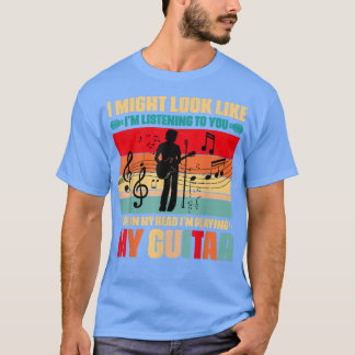 Im Playing My Guitar Music Lover Apparel 1822 T Shirt
