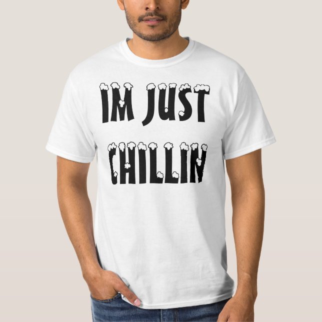 IM PRECIS CHILLIN T SHIRT (Framsida)