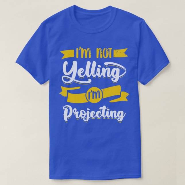 Im projicerar inte teaterskådespelargåva t shirt (Design framsida)