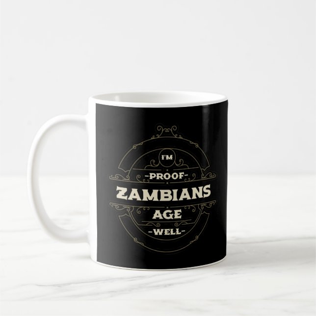 Im Proof Zambians Age well Zambia Humor Öster Afri Kaffemugg (Vänster)