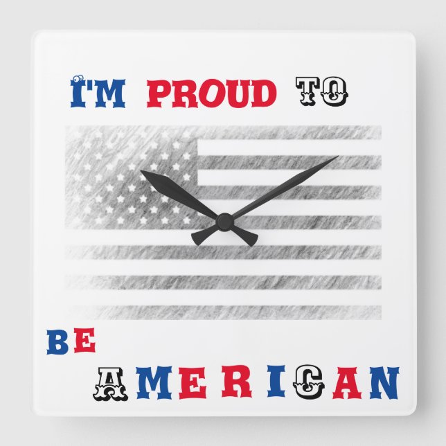 I'm proud to be American Fyrkantig Klocka (Framsida)