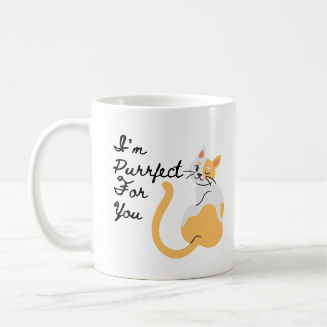 I'm Purr-fect (Perfect) For You, Perfect Cat  Kaffemugg (Vänster)