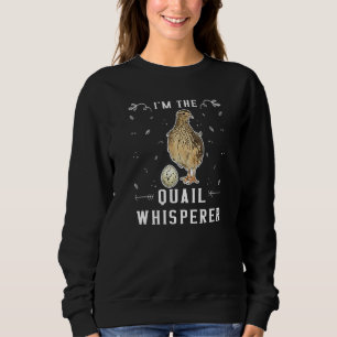 Im Quail Whisperer Quail Birder - Quail 1 T Shirt