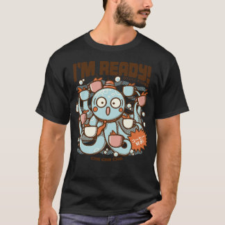 Im Ready Coffee Octopus by Tobe Fonseca T Shirt