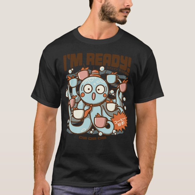 Im Ready Coffee Octopus by Tobe Fonseca T Shirt (Framsida)