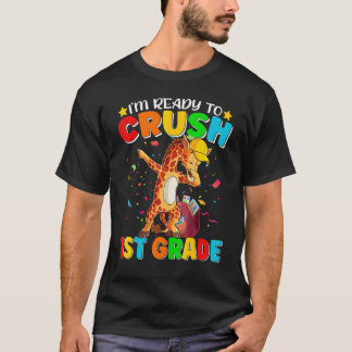 I'm Ready To Crush 1st Grade Back To School Dabbin T Shirt