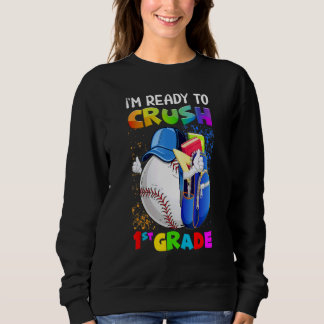 I'm Ready To Crush 1st Grade Baseball  Back To Sch T Shirt