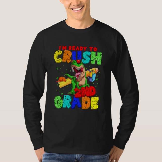 I'm Ready To Crush 2nd Grade Rex Dinosaur Back To T Shirt (Framsida)