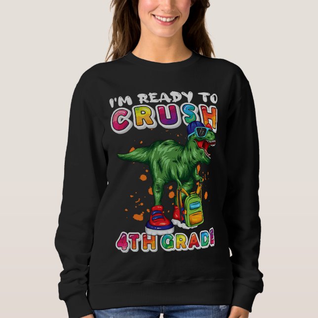 I'm Ready To Crush 4th Grade Dinosaur Back to Scho T Shirt (Framsida)