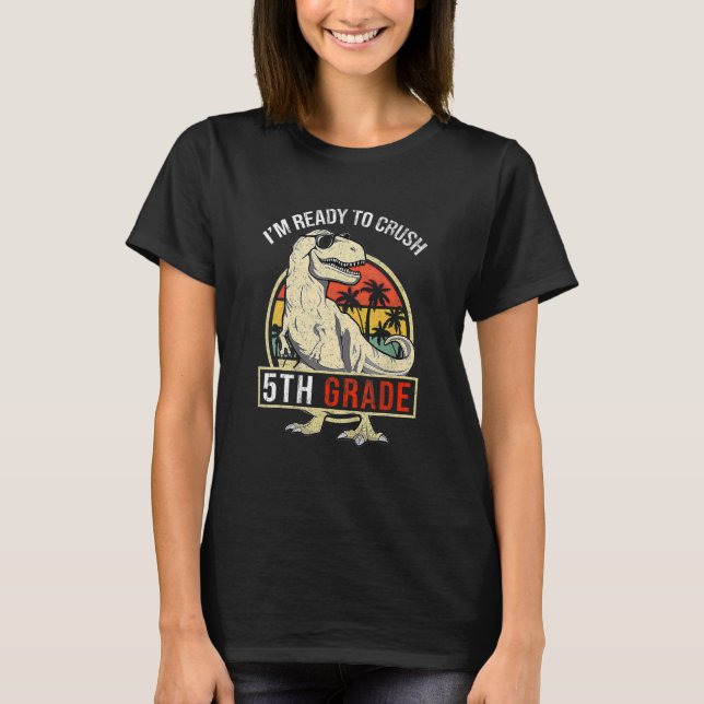 I'm Ready To Crush 5TH GRADE Dinosaur Boys Back To T Shirt (Framsida)