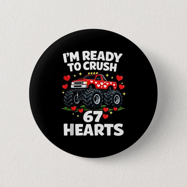 I'm Ready To Crush 67 Hearts Truck Valentines Day  Knapp (Framsida)