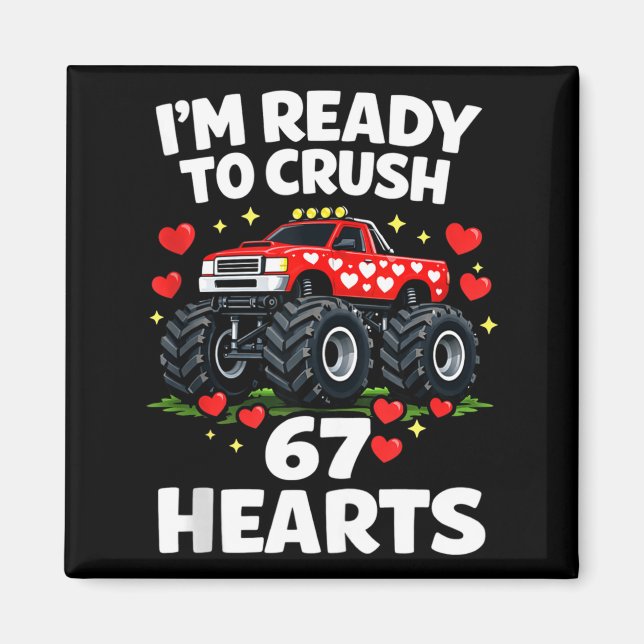 I'm Ready To Crush 67 Hearts Truck Valentines Day  Magnet (Framsidan)