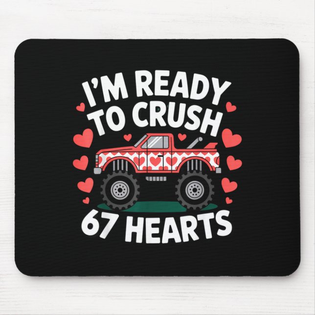 I'm Ready To Crush 67 Hearts Truck Valentines Day  Musmatta (Framsidan)
