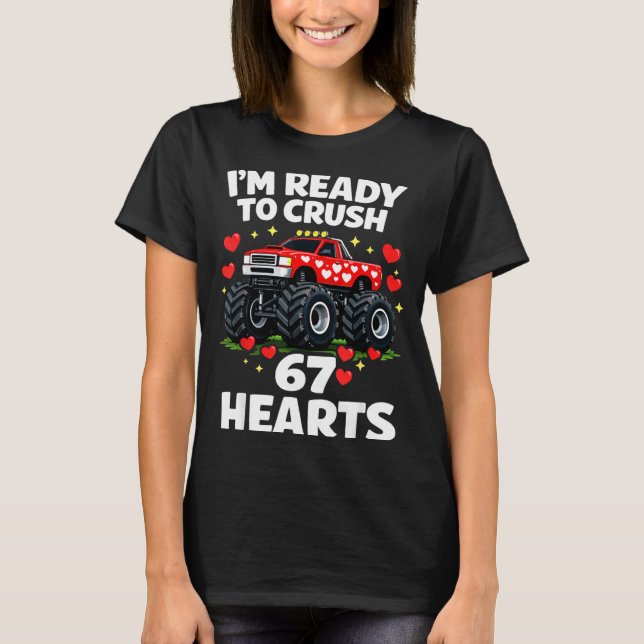 I'm Ready To Crush 67 Hearts Truck Valentines Day  T Shirt (Framsida)