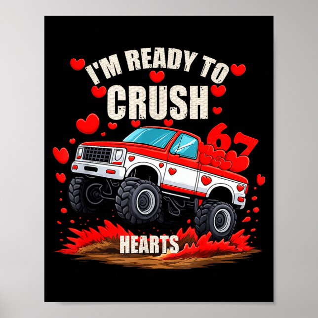 I'm Ready To Crush 6 7 Hearts Truck Funny 6 7 Vale Poster (Framsidan)
