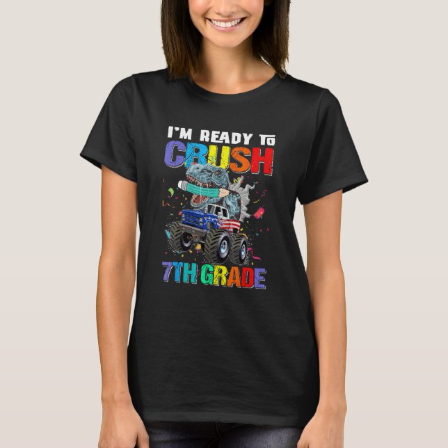 I'm Ready To Crush 7th Grade Dinosaur Back To Scho T Shirt (Framsida)