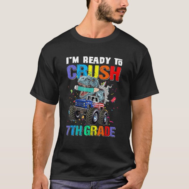 I'm Ready To Crush 7th Grade Dinosaur Back To Scho T Shirt (Framsida)