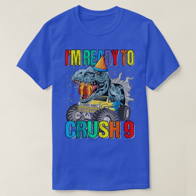 I'm Ready To Crush 9th Birthday Monster Truck Dino T Shirt (Design framsida)
