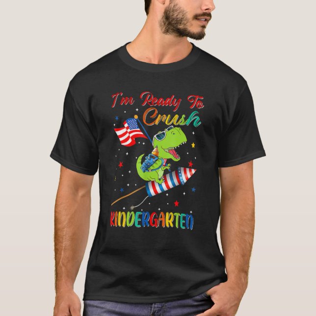 I'm Ready To Crush For Kindergarten Back To School T Shirt (Framsida)