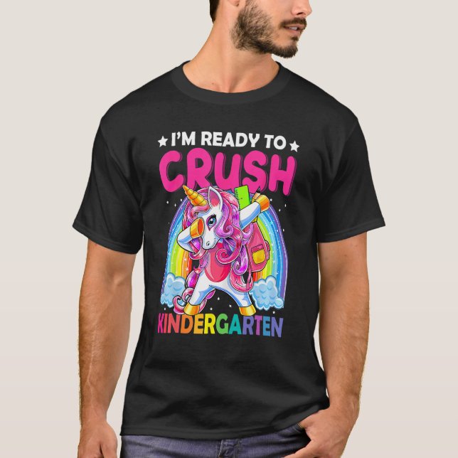 I'm Ready To Crush Kindergarten Back To School Uni T Shirt (Framsida)