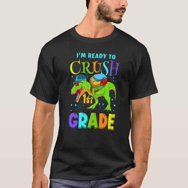 Im Ready to Crush Kindergarten  Dinosaur Back to S T Shirt (Framsida)