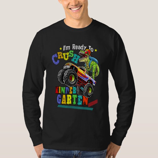 I'm Ready To Crush Kindergarten Dinosaur Back To S T Shirt (Framsida)