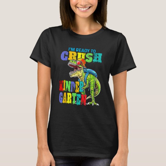 I'm Ready To Crush Kindergarten Dinosaur Boys Back T Shirt (Framsida)