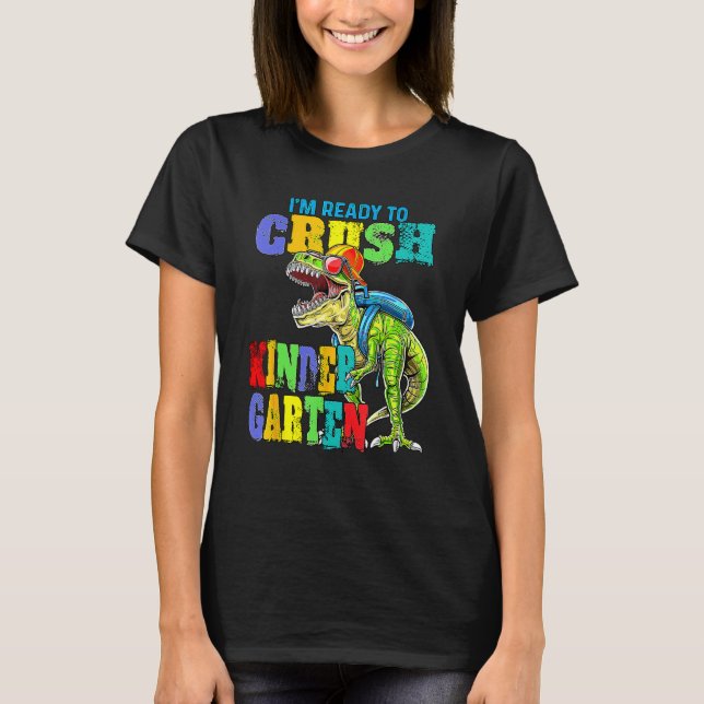 I'm Ready To Crush Kindergarten Dinosaur Boys Back T Shirt (Framsida)
