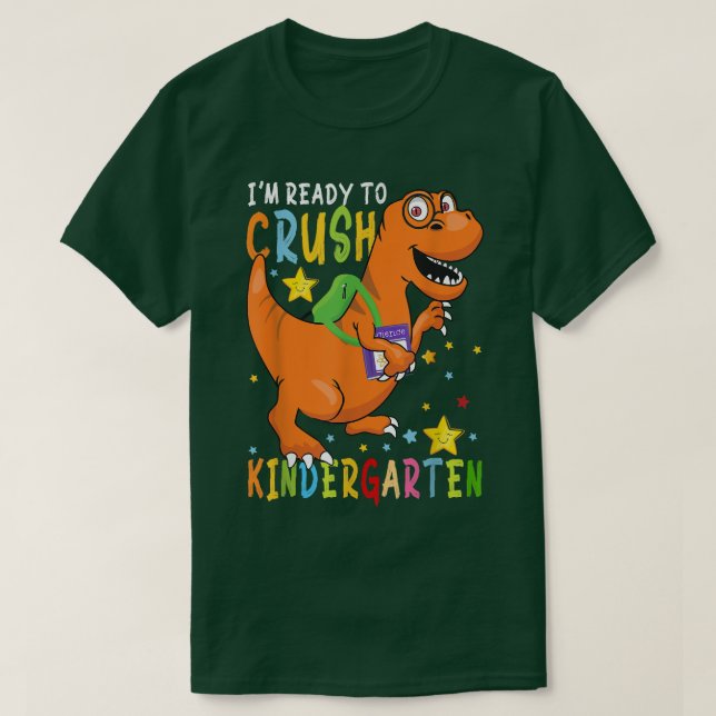 I'm Ready To Crush Kindergarten Dinosaur First Day T Shirt (Design framsida)