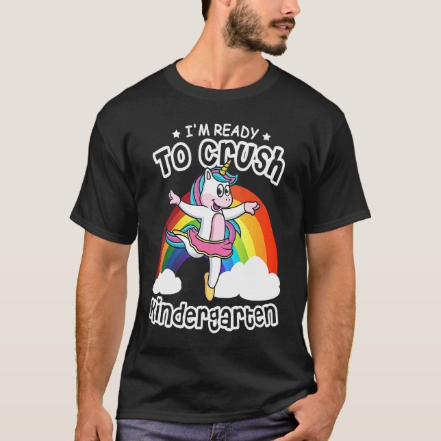 I'm Ready To Crush Kindergarten Unicorn Ballerina  T Shirt (Framsida)