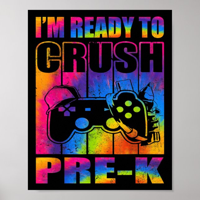 Im Ready To Crush Prek Back To School Video Game  Poster (Framsidan)