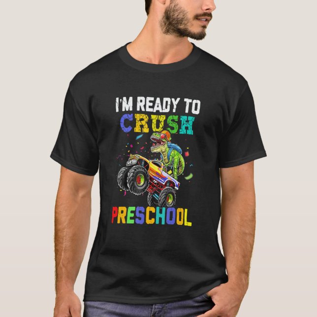 I'm Ready To Crush Preschool Dinosaur Boy First Da T Shirt (Framsida)