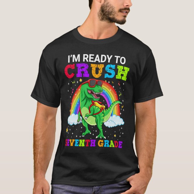 I'm Ready To Crush Seventh Grade Rex Dinosaur Rain T Shirt (Framsida)