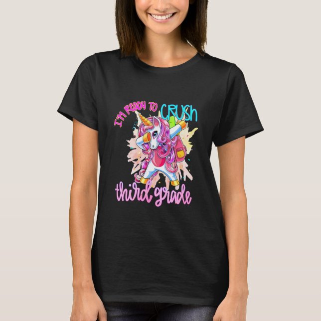 I'm Ready To Crush Third Grade Back To School 3rd  T Shirt (Framsida)