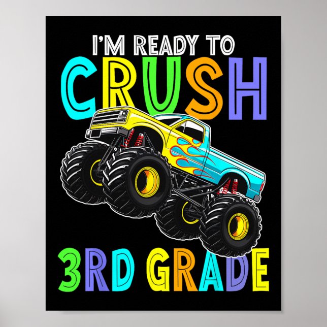 Im Ready To Crush Third Grade Monster Truck 3rd Gr Poster (Framsidan)