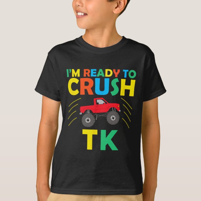 I'm Ready To Crush Tk Dinosaur Back To School Funn T Shirt (Framsida)