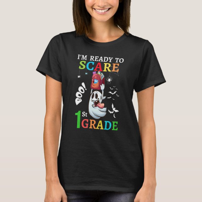 i'm ready to Scare 1st grade Back to school kids T T Shirt (Framsida)