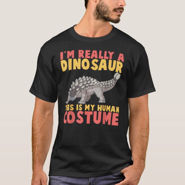 Im Really A Dinosaur This Is My Human Costume Dino T Shirt (Framsida)