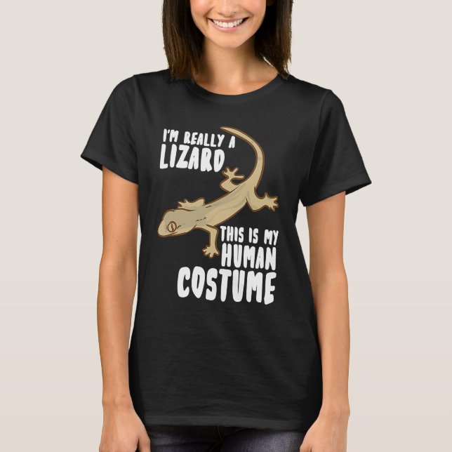 I'm Really A Lizard This Is My Human Costume T Shirt (Framsida)