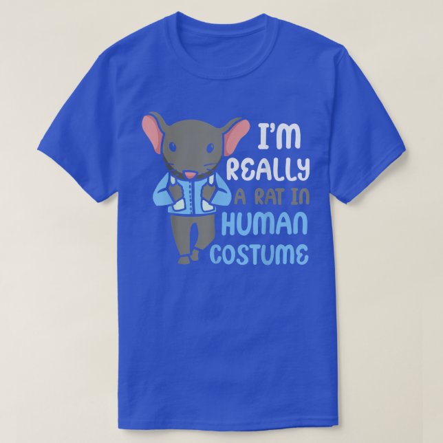 I'm Really A Rat In Human Costume 5187 T Shirt (Design framsida)