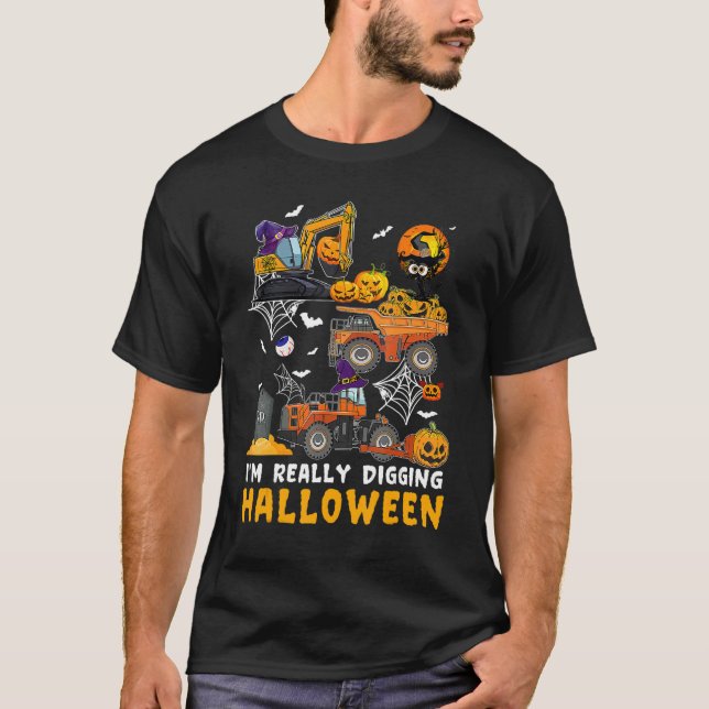 I'm Really Digging Halloween Construction Vehicle  T Shirt (Framsida)