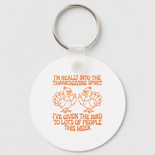 I'm Really Into The Thanksgiving Srit I've Given T Nyckelring (Framsida)