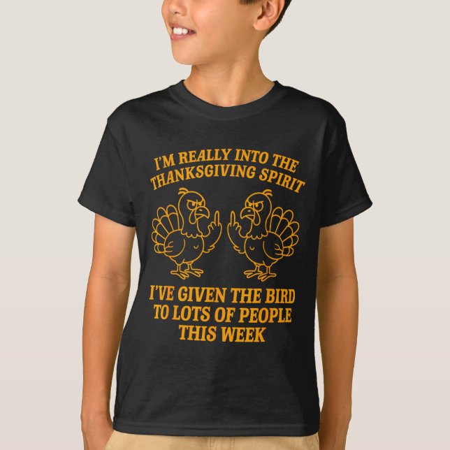 I'm Really Into The Thanksgiving Srit I've Given T T Shirt (Framsida)