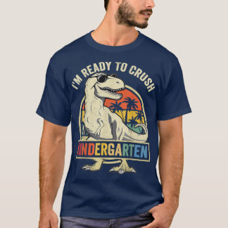 Im Redo till Crush Kindergarten Back to school Din T Shirt