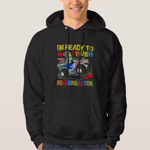 Im Redo till Crush Kindergarten Dinosaur Monster T Hoodie