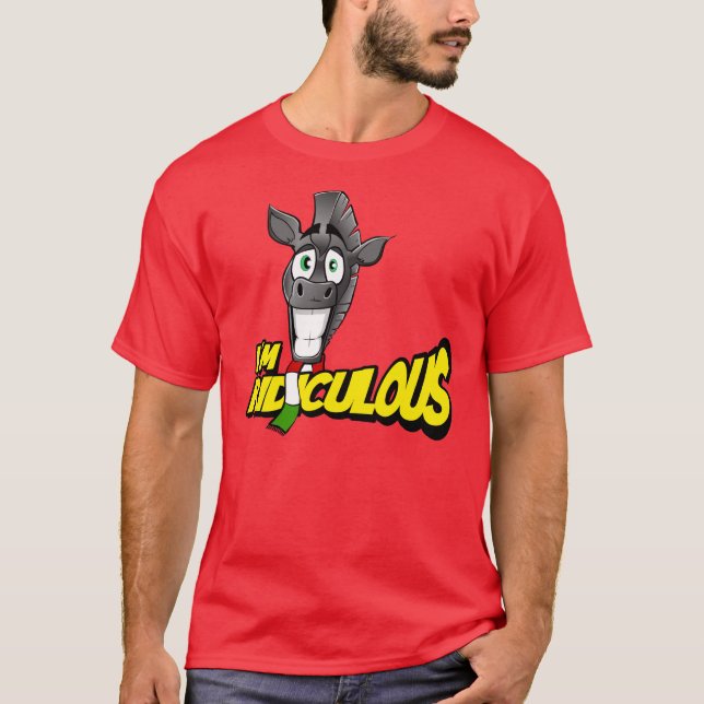 I'm Ridiculous Tee (Framsida)