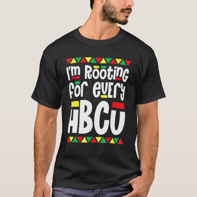 I'm Rooting For Every HBCU African Pride Black His T Shirt (Framsida)